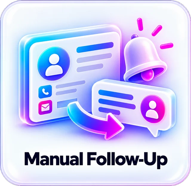 Manual Follow-Up. Lead or customer follow-up depends too heavily on manual action.